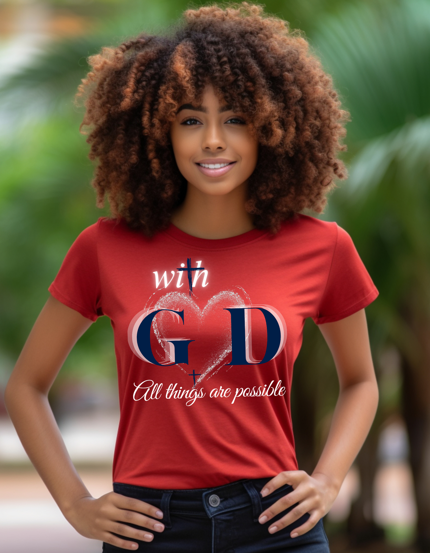 All Things Are Possible w/GOD T-Shirts