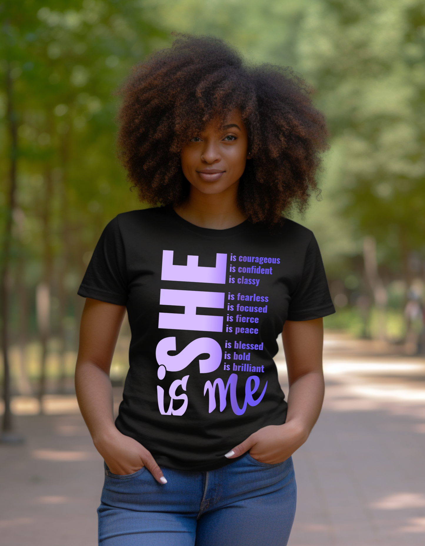 She Is Me Courageous T-Shirts