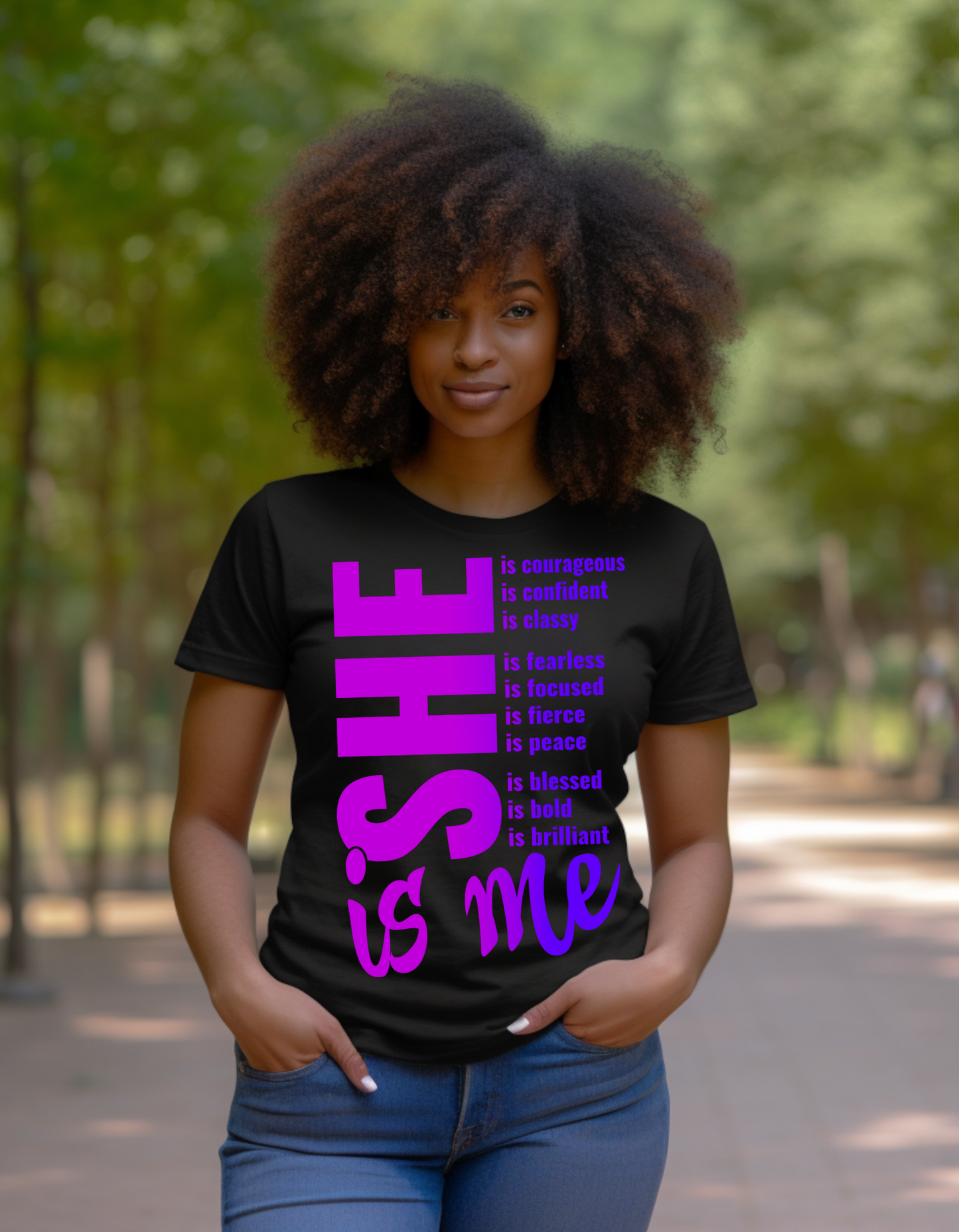 She Is Me Courageous T-Shirts