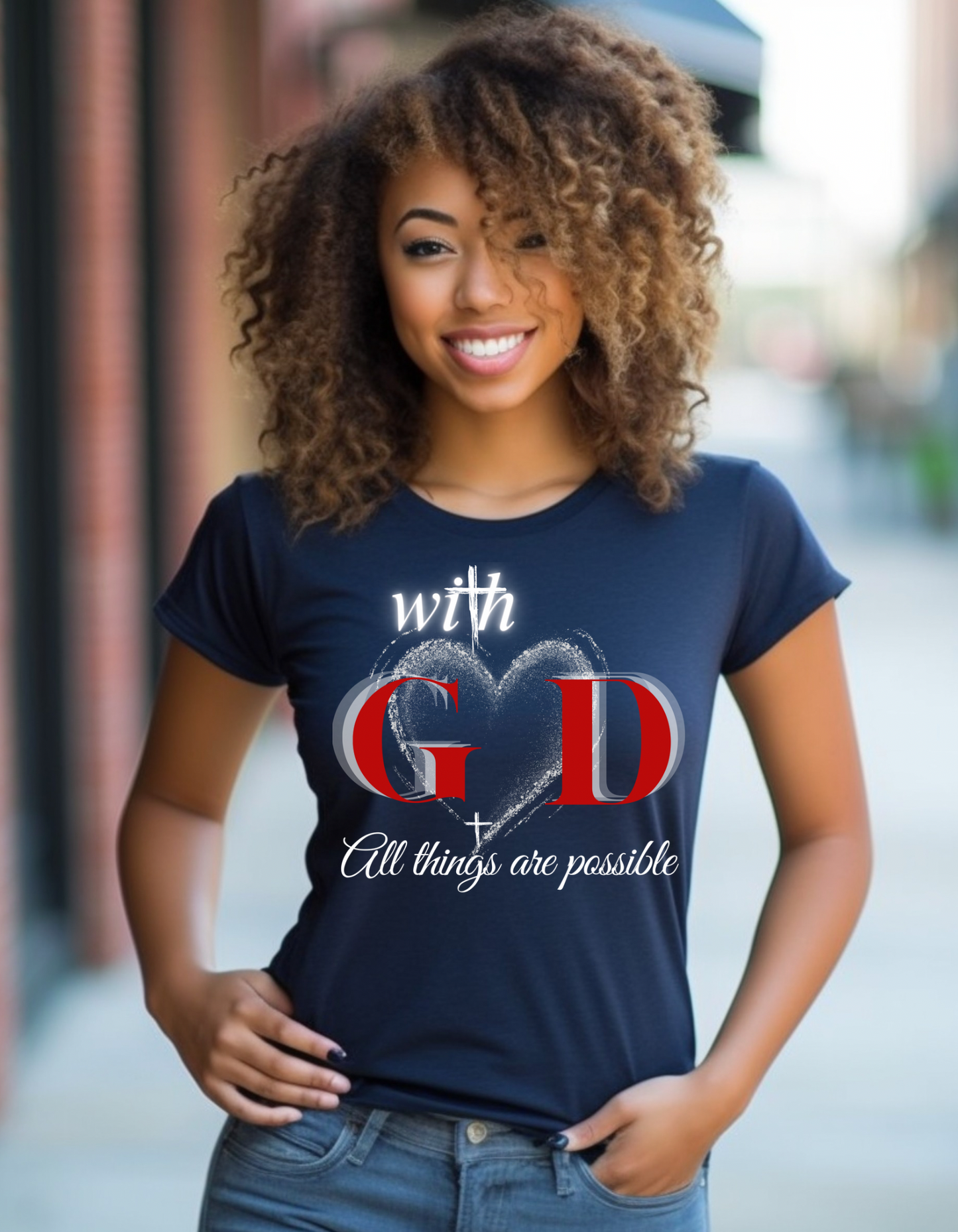 All Things Are Possible w/GOD T-Shirts