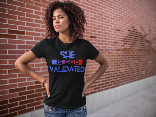 She Is GOD Validated T-Shirts